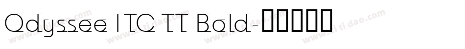 Odyssee ITC TT Bold字体转换